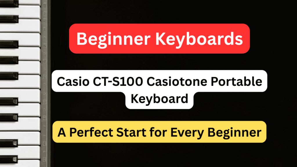 🎹 Casio CT-S100 Casiotone 61-Key Portable Keyboard