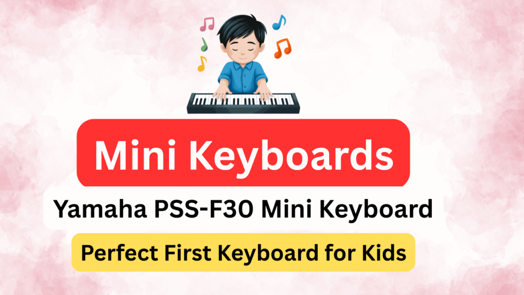 🎹 Yamaha PSS-F30 Portable Mini Keyboard – Fun Start to Music for Kids
