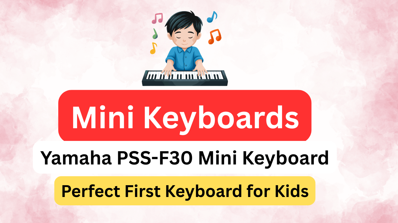 You are currently viewing 🎹 Yamaha PSS-F30 Portable Mini Keyboard – Fun Start to Music for Kids